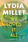 Kniha: We Loved It All (Lydia Millet). WW Norton & Co, 2025