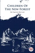 Kniha: The Children of the New Forest (Frederick Marryat). Double 9 Books LLP, 2022
