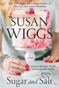 Kniha: Sugar and Salt (Susan Wiggs). William Morrow, 2022