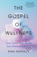 Kniha: The Gospel of Wellness (Rina Raphael). , 2023