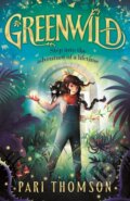 Kniha: Greenwild (Pari Thomson). Farrar, Straus and Giroux, 2023