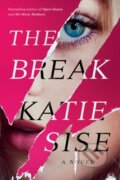 Kniha: The Break (Katie Sise). , 2022