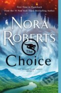 Kniha: The Choice (Nora Roberts). St. Martins Griffin, 2023