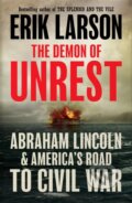 Kniha: The Demon of Unrest (Erik Larson). William Collins, 2024