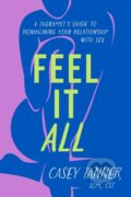 Kniha: Feel It All (Casey Tanner). Orion, 2025