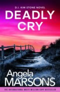 Kniha: Deadly Cry (Angela Marsons). Bookouture, 2026