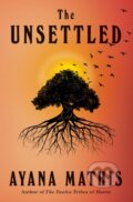 Kniha: Unsettled (Ayana Mathis). , 2023