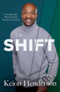 Kniha: The Shift (Keion Henderson). FaithWords, 2025