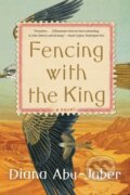 Kniha: Fencing with the King (Diana Abu-Jaber). WW Norton & Co, 2023