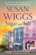 Kniha: Sugar and Salt (Susan Wiggs). , 2023