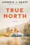 Kniha: True North (Andrew J. Graff). Ecco, 2024