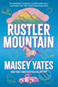 Kniha: Rustler Mountain (Maisey Yates). Kensington Publishing Corporation, 2025