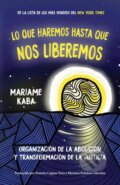 Kniha: Haremos esto hasta liberarnos (Mariame Kaba a Tamara K. Nopper). Haymarket Books, 2023