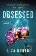 Kniha: Obsessed (Liza North). Constable, 2024