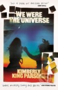 Kniha: We Were the Universe (Kimberly King Parsons). Atlantic Books, 2024