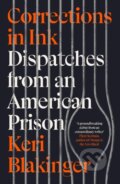 Kniha: Corrections in Ink (Keri Blakinger). Icon Books, 2023