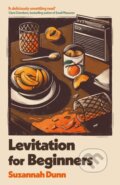 Kniha: Levitation for Beginners (Suzannah Dunn). Abacus, 2025