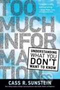 Kniha: Too Much Information (Cass R. Sunstein). MIT Press, 2022