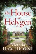 Kniha: The House at Helygen (Victoria Hawthorne). Quercus, 2022