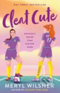 Kniha: Cleat Cute (Meryl Wilsner). St. Martins Griffin, 2023