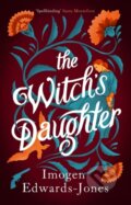 Kniha: The Witch's Daughter (Imogen Edwards-Jones). Aria, 2024