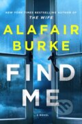 Kniha: Find Me (Alafair Burke). HarperCollins, 2022