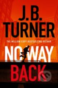 Kniha: No Way Back (J. B. Turner). Thomas & Mercer, 2022