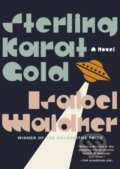 Kniha: Sterling Karat Gold (Isabel Waidner). Graywolf, 2023