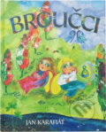 Kniha: Broučci (Jan Karafiát a Karafiát Jan). Ottovo nakladatelství, 2010
