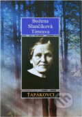 Kniha: Ťapákovci (Božena Slančíková-Timrava a Slančíková-Timrava Božena). , 1998