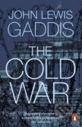 The Cold War - John Lewis Gaddis, Penguin Books, 2007