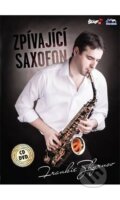 Hudobné CD: Zpívající saxofon (Česká Muzika). Česká Muzika, 2013
