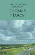 The Collected Poems of Thomas Hardy - Thomas Hardy, Wordsworth, 1994