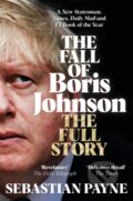 Kniha: The Fall of Boris Johnson (Sebastian Payne). Pan Books, 2023