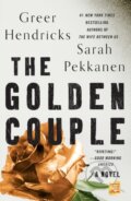 Kniha: The Golden Couple (Greer Hendricks a Sarah Pekkanen). St. Martins Griffin, 2023