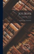 Kniha: Jo's Boys (Louisa May Alcott). Legare Street Press, 2022