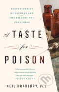 Kniha: A Taste for Poison (Ph.D. Neil Bradbury). St. Martin's Press, 2022