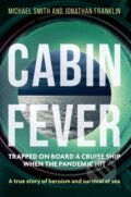 Kniha: Cabin Fever (Jonathan Franklin a Michael Smith). Endeavour, 2022