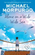 Kniha: Alone on a Wide Wide Sea (Michael Morpurgo). HarperCollins, 2024