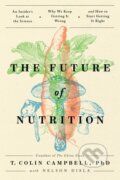 Kniha: The Future of Nutrition (T. Colin a Ph.D. Campbell). BenBella Books, 2023