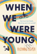Kniha: When We Were Young (Richard Roper). Orion, 2021