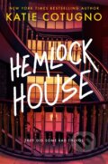 Kniha: Hemlock House (Katie Cotugno). , 2024