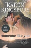Kniha: Someone Like You (Karen Kingsbury). Atria Books, 2024