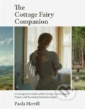 Kniha: The Cottage Fairy Companion (Paola Merrill). , 2024