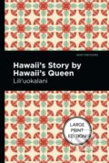 Kniha: Hawaii's Story by Hawaii's Queen (Lili'uokalani). , 2021