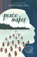 Kniha: Peacemaker (Joseph Bruchac). The Dial Press, 2022