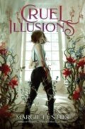 Kniha: Cruel Illusions (Margie Fuston). Margaret K. McElderry Books, 2023