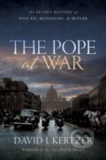 Kniha: The Pope at War (David I. Kertzer). Oxford University Press, 2022