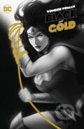 Kniha: Wonder Woman Black & Gold (Mariko Tamaki a Tillie Walden). DC Comics, 2023