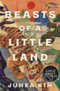 Kniha: Beasts of a Little Land (Juhea Kim). , 2021